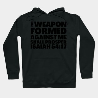 Isaiah 54-17 No Weapon Formed Against Me Hoodie